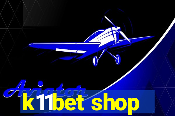 k11bet shop